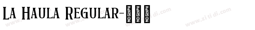 La Haula Regular字体转换